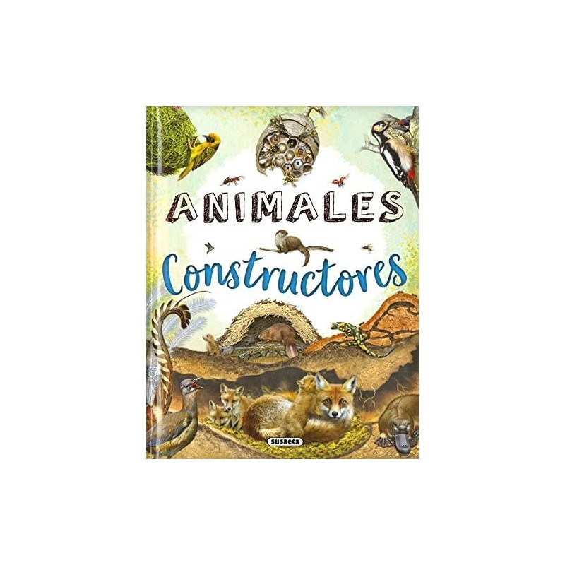 Animales constructores (Biblioteca...