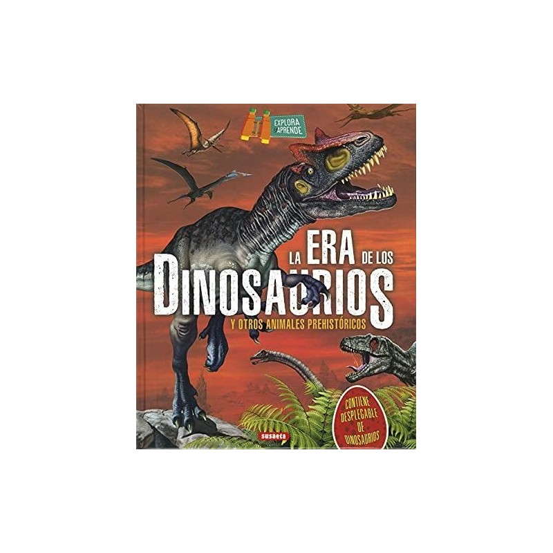 La era de los dinosaurios (Explora y...